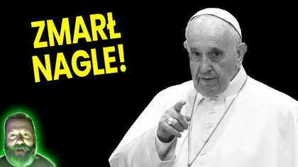 Papież Franciszek Zmarł Nagle A Mówili Że Zdrowiał! Przepowiednia Malachiasza i Teorie! Analiza Ator