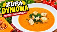 Zupa dyniowa, która zachwyca smakiem! Ten sposób robi różnicę