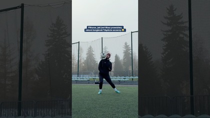 Napiszcie swój rekord żonglerek 