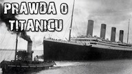 Dlaczego Titanic zatonął?