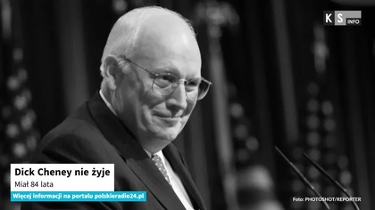 Dick Cheney nie żyje [KS Info]
