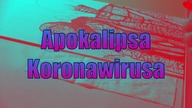 Apokalipsa Koronawirusa?