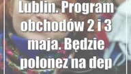 Lublin.  Program obchodów 2 i 3 maja.  Będzie polonez na deptaku