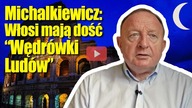 Stanisław Michalkiewicz: Włosi mają dość Wędrówki Ludów