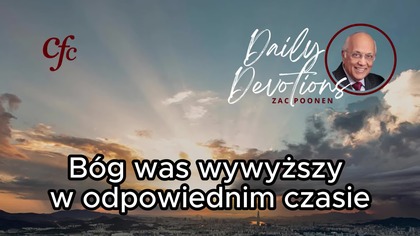 Zac Poonen - Bóg was wywyższy w odpowiednim czasie