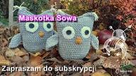 Sowa- maskotka/ Amigurumi Owl.