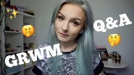 GRWM + Q&A - Moje wady, ulubiona marka, co jem?
