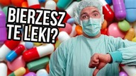 Bierzesz te leki? One nie działają! - EUREKA
