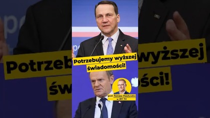 Rząd potrzebuje wyższej świadomości! - prof.  Pawłuszko #Polska #Tusk #Sikorski #służby #polityka