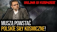 Wojna w kosmosie | Dr J.  Bartosiak: Muszą powstać POLSKIE SIŁY KOSMICZNE