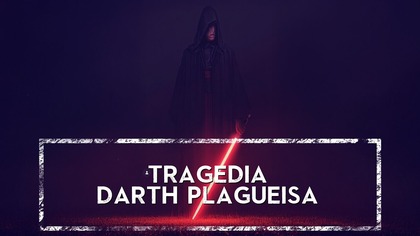  Tragedia Dartha Plagueisa  najmroczniejsza legenda Sithów HOLOCRON