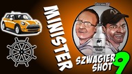 Minister - Szwagier SHOT 9