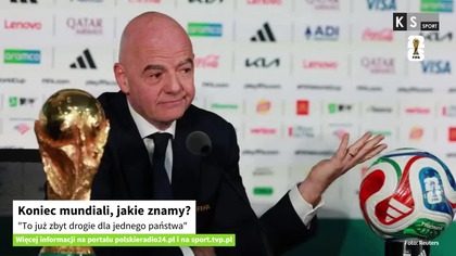 Koniec mundiali, jakie znamy? To już zbyt drogie dla jednego państwa [KS Sport]