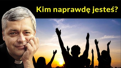Kim naprawdę jesteś? #pawlukiewicz