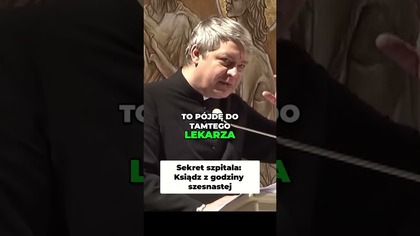 Sekret szpitala Ksiądz z godziny szesnastej #pawlukiewicz