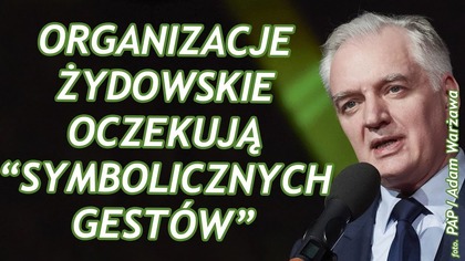 J.Gowin o oczekiwaniach środowisk żydowskich