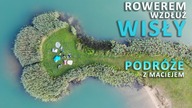 Rowerem Wzdłuż Wisły - Zalew Otałęż - Baranów Sandomierski - (2/2)