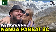 Wyprawa na NANGA PARBAT BC.  Wróciłem w HIMALAJE (Pakistan)