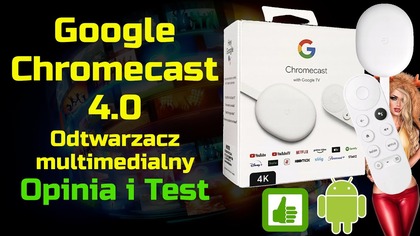 Google Chromecast 4 odtwarzacz multimedialny  Opinia