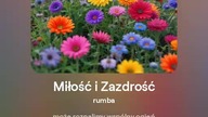 2024.08.09 - 20d - Miłość i Zazdrość - rumba - tekst Ewa Lipka, śpiew i muzyka SI/AL