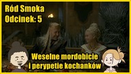 Typowe wesele Westeros i smutki ser Cristona Cole - Ród Smoka Odcinek: 5
