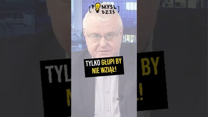  Tylko głupi by nie wziął! #PomyślDziś odc.  2474