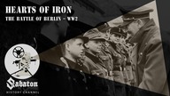 Hearts of Iron  The Battle of Berlin  Sabaton History 017 [Official]