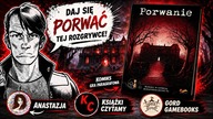 Rozgrywka: Porwanie Gościnnie: Książki Czytamy i Gord Gamebooks