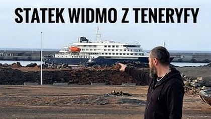 2441.  Nakrecilismy Dla Was Statek Widmo Na Teneryfie!!! Z Pierwszej Ręki Info !!! Ostatni Dzien!!!