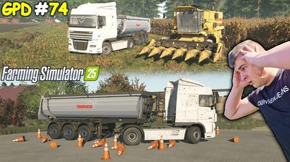 ROZWALIŁEM CAŁY PLAC MANEWROWY PIERWSZY DZIEŃ W NOWEJ PRACY WOZIMY KUKURYDZĘ GPD FS 25 74