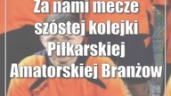Za nami mecze szóstej kolejki Piłkarskiej Amatorskiej Branżowej Ligi Orlikowej