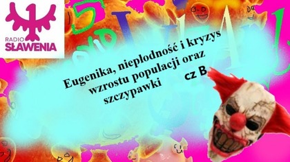 Eugenika, niepłodność i kryzys wzrostu populacji a szcz......a cz B