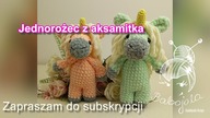 Maskotka jednorożec robiona na szydełku z aksamitka.
