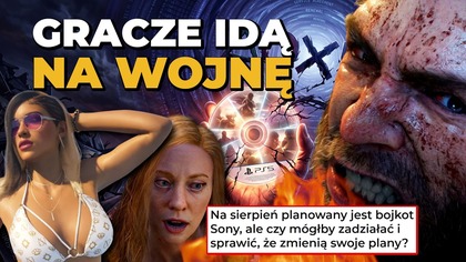 GRACZE IDĄ NA WOJNĘ! Szykuje się bojkot Sony i PlayStation, ale...  CZY TO COKOLWIEK DA?