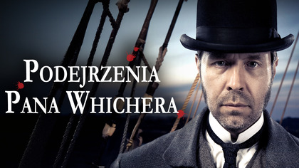 Podejrzenia pana Whichera: Nierozerwalne więzi (2014) 