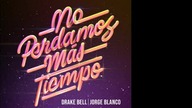 Drake Bell Ft Jorge Blanco - No Perdamos Más Tiempo (Filtered Instrumental)
