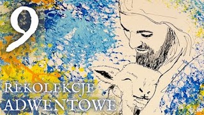 Nawiąż Z Nim Wreszcie Relację, Jaką Wygrał dla Ciebie na Krzyżu! | Roraty 2022 (6 grudnia)