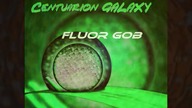 Fluor GOB CentuarionGalaxy Orginal Mix