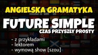 Czas Future Simple angielski gramatyka