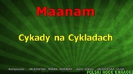 Maanam - Cykady na Cykladach - z linią melodyczną ( karaoke )