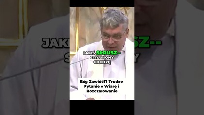 Bóg Zawiódł Trudne Pytanie o Wiarę i Rozczarowanie #pawlukiewicz