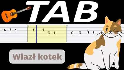  Wlazł kotek na płotek - melodia TAB (gitara)  TABY I NUTY W OPISIE 