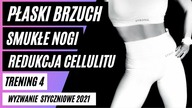 TRENING 4 - Wyzwanie Styczniowe 2021 - Brazylijskie Pośladki, Szczupłe Uda, Boczki, Oponka