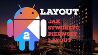 Kotlin & Android: Pierwszy layout/First layout #2
