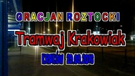 Gracjan Roztocki - Tramwaj Krakowiak