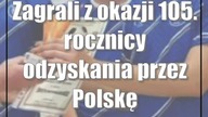 Zagrali z okazji 105.  rocznicy odzyskania przez Polskę niepodległości