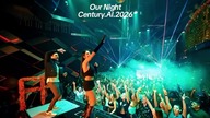 Century. AI. 2026 - Our Night. 2026r. spoko&reg;.LUX!!!!!.