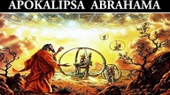 Apokalipsa Abrahama - Niesamowita Kosmiczna Tajemnica
