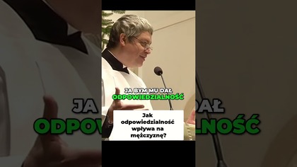 Jak odpowiedzialność wpływa na mężczyznę #pawlukiewicz