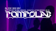 BETTER OFF ALONE (Daniel Night & LETOR Remix)